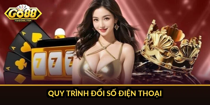 Có thể đổi số điện thoại Go88 không: giải đáp và hướng dẫn Quy trình đổi số điện thoại