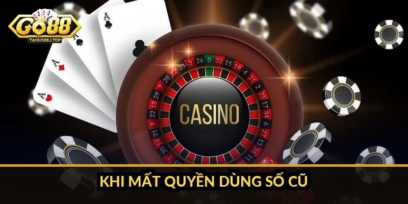 Có thể đổi số điện thoại Go88 không: giải đáp và hướng dẫn Khi mất quyền dùng số cũ